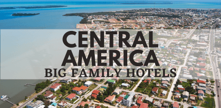 central america hotels sleep 5 6 7 8